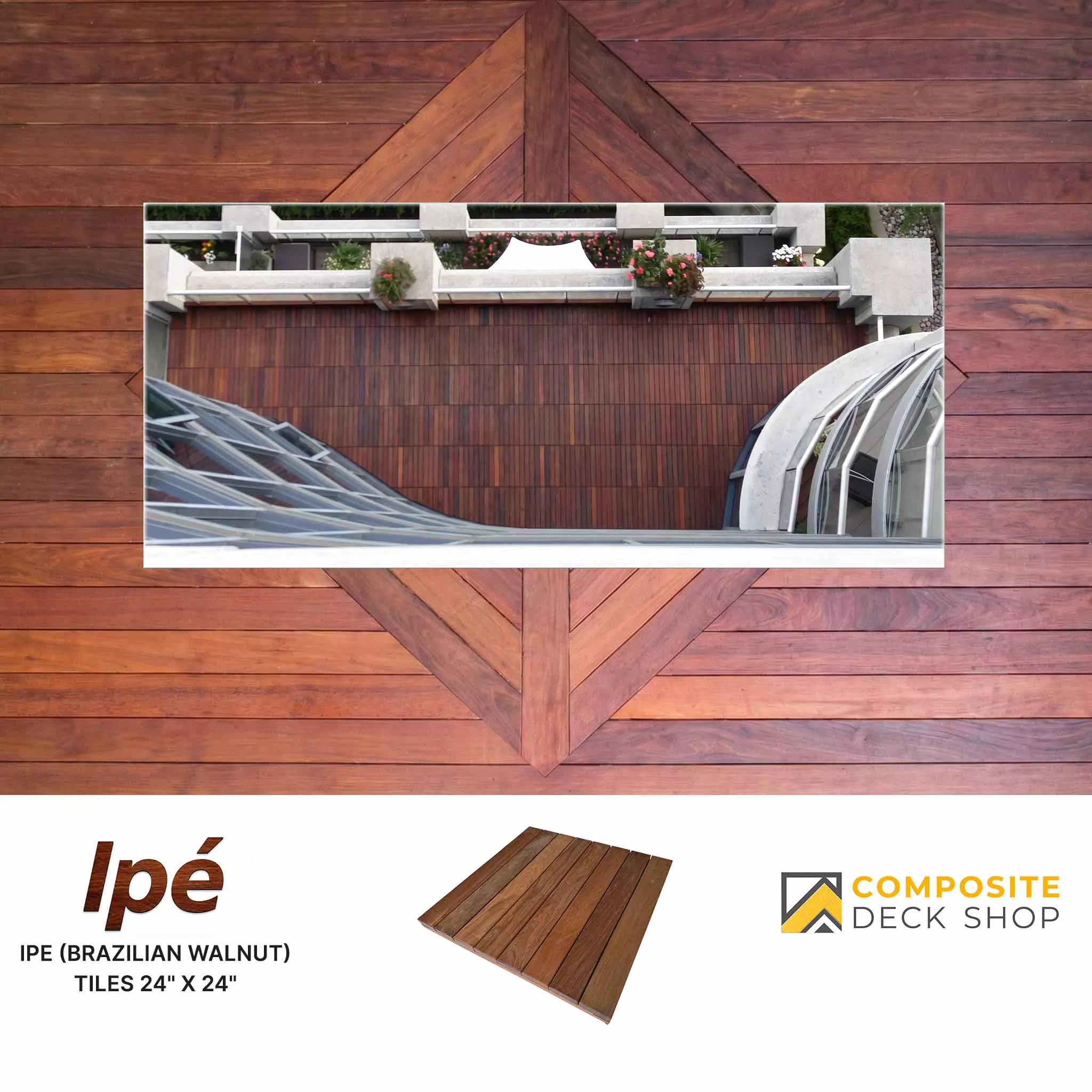 Ipe Tiles 24" x 24"