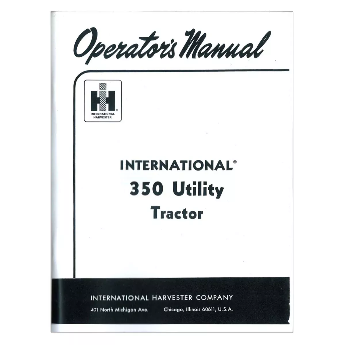 Operators Manual: IH 350 Utility (Gas / Lp)