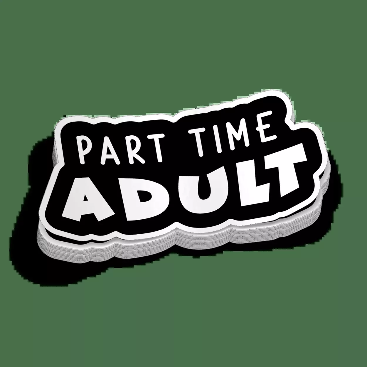 Part Time Adult - Helmet Decal