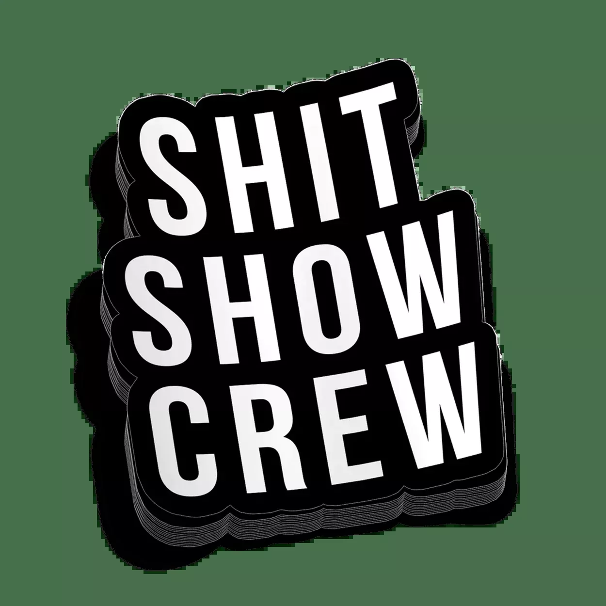 Shit Show Crew Decal